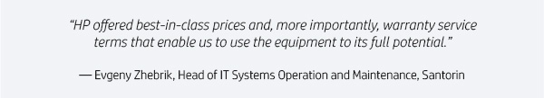 “HP offered best-in-class prices and, more importantly, warranty service terms that enable us to use the equipment to its full potential.” || — Evgeny Zhebrik, Head of IT Systems Operation and Maintenance, Santorin